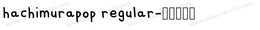 hachimurapop regular字体转换